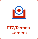 PTZ/Remote Camera