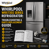 Whirlpool WRX735S Series Refrigerator: Troubleshooting & Parts Replacement Guide