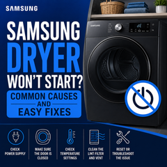 Samsung Dryer Won't Start? Common Causes and Easy Fixes